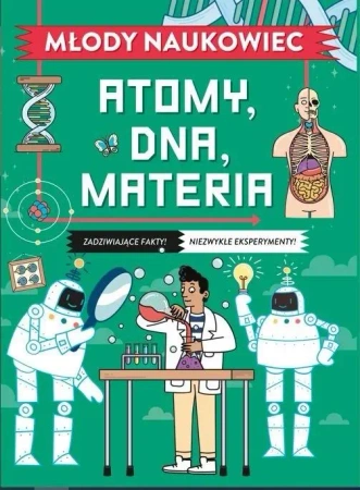 Młody naukowiec. Atomy, DNA, materia - Colin Stuart