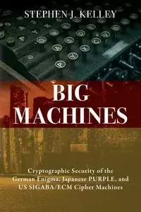 Big Machines - Kelley Stephen J