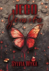 Jego zemsta - Sylvia Wyka