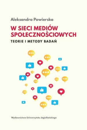 W sieci mediów społecznościowych - Aleksandra Powierska
