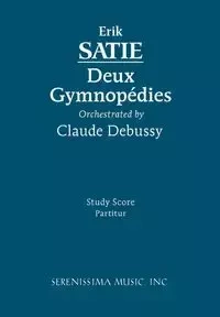 Deux Gymnopedies - Erik Satie