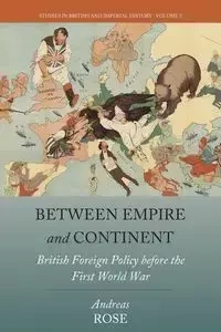 Between Empire and Continent - Rose Andreas