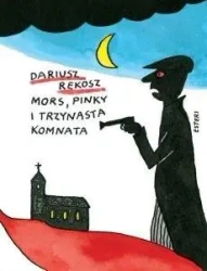 Mors, Pinky i trzynasta komnata - Dariusz Rekosz