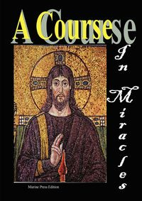 A Course in Miracles - Anonymous