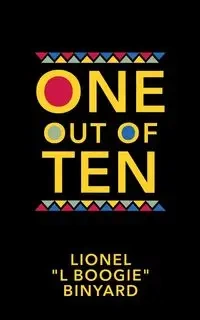 One Out Of Ten - Lionel Binyard "L Boogie"