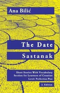 The Date / Sastanak - Ana Bilic