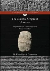 The Material Origin of Numbers - Overmann Karenleigh A.
