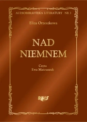 Nad Niemnem - Eliza Orzeszkowa - audiobook