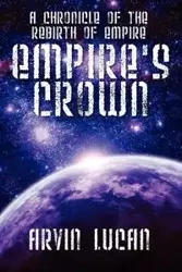 Empire's Crown - Lucan Arvin