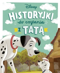 Historyjki do czytania z tatą. Disney - praca zbiorowa