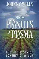 From Peanuts to Plasma - Johnny Wills