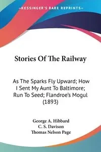 Stories Of The Railway - George A. Hibbard