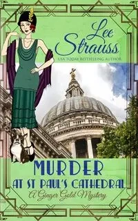 Murder at St. Paul's Cathedral - Lee Strauss