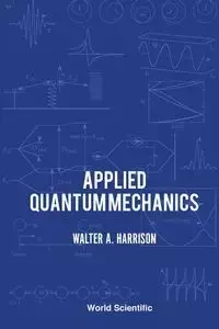 APPLIED QUANTUM MECHANICS - WALTER HARRISON A