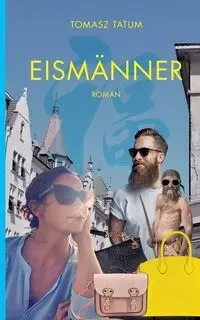 Eismänner - Tatum Tomasz