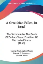 A Great Man Fallen, In Israel - George Doane Washington