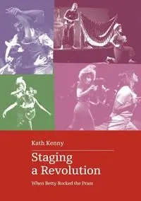 Staging a Revolution - Kenny Kath