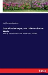 Gabriel Rollenhagen, sein Leben und seine Werke - Karl Gaedertz Theodor