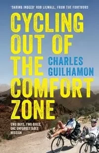 Cycling Out of the Comfort Zone - Charles Guilhamon
