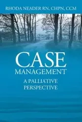 Case Management - Rhoda Neader RN CHPN CCM
