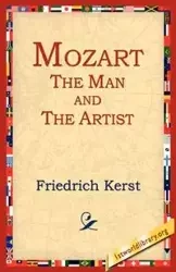 Mozart the Man and the Artist - Kerst Friedrich