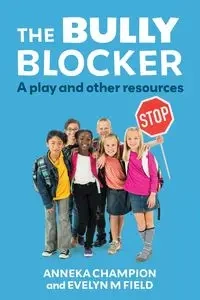 The Bully Blocker - Champion Anneka