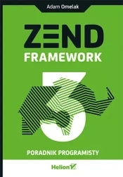 Zend Framework 3. Poradnik programisty - Adam Omelak