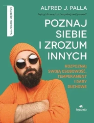 Poznaj siebie i zrozum innych - Alfred J. Palla