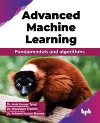 Advanced Machine Learning - Kumar Tyagi Dr. Amit