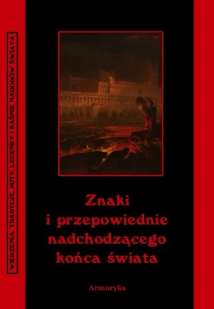 eBook Znaki i przepowiednie nadchodzącego końca świata - Andrzej Sarwa epub mobi