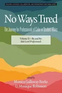 No Ways Tired - Burke Monica  Galloway