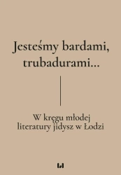 Jesteśmy bardami, trubadurami... - Dariusz Dekiert, Irmina Gadowska, Krystyna Radzis