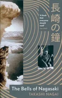 The Bells of Nagasaki - Takashi Nagai