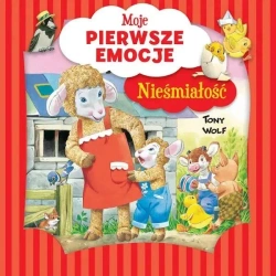 Moje pierwsze emocje. Nieśmiałość - Tony Wolf, Annalisa Lay