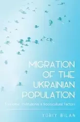 Migration of the Ukrainian Population - Bilan Yuriy