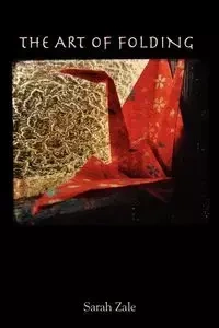 The Art of Folding - Sarah Zale