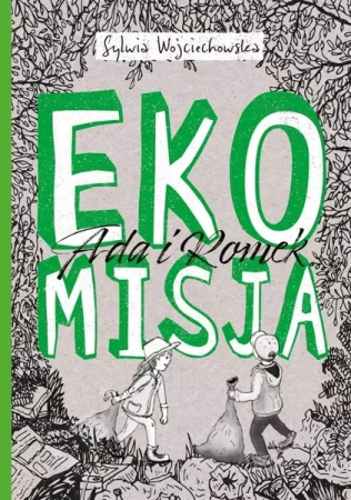 Ada i Romek na tropie. Ekomisja - Sylwia Wojciechowska