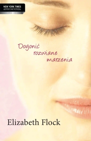 eBook Dogonić rozwiane marzenia - Elizabeth Flock epub mobi