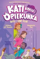 Kati - kocia opiekunka cz.4 BłysKOTliwy plan - Colleen AF Venable, Stephanie Yue