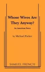 Whose Wives Are They Anyway? - Dr Parker Michael