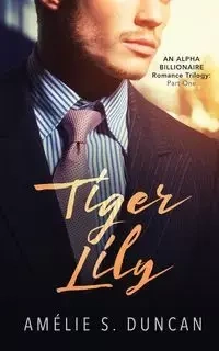 Tiger Lily Part One - Duncan Amélie  S.
