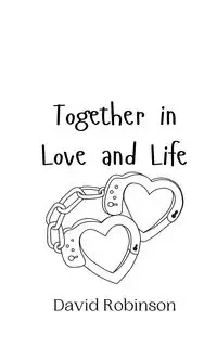 Together in Love and Life - David Robinson