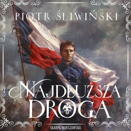 audiobook Najdłuższa droga - Piotr Śliwiński