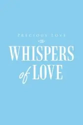Whispers of Love - Love Precious