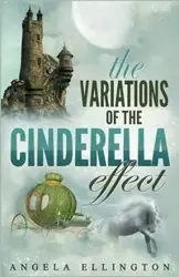 The Variations of the Cinderella Effect - Angela Ellington