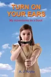 Turn on Your Ears - Anton J. Kryka