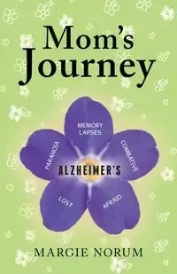 Mom's Journey - Margie Norum
