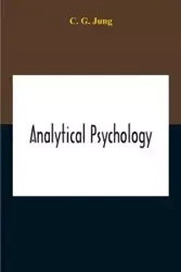 Analytical Psychology - G. Jung C.
