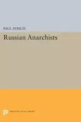 Russian Anarchists - Paul Avrich