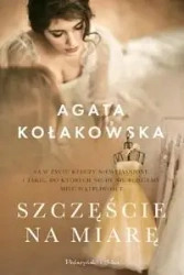 Szczęście na miarę - Agata Kołakowska